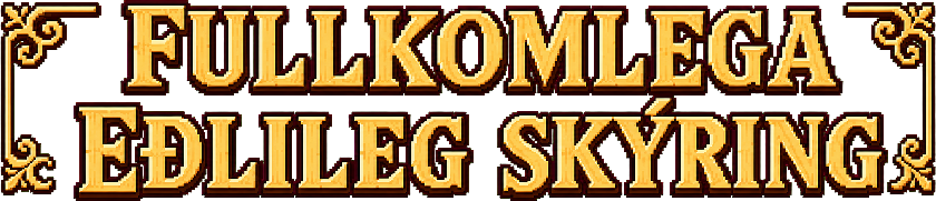 Fullkomlega eðlileg skýring